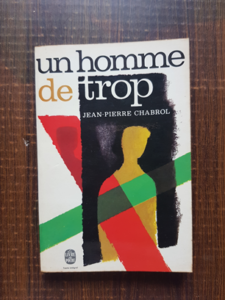 Jean Pierre Chabrol - Un homme de trop