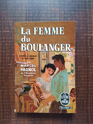 Marcel Pagnol - La femme du boulanger