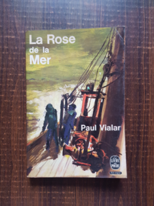 Paul Vialar - La Rose de la Mer