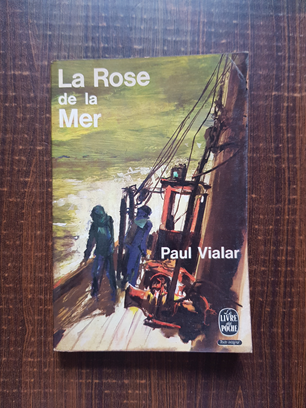 Paul Vialar – La Rose de la Mer