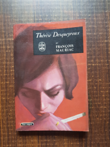 Francois Mauriac - Therese Desqueyroux