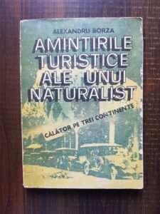 Alexandru Borza - Amintirile turistice ale unu naturalist