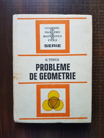 G. Titeica - Probleme de geometrie