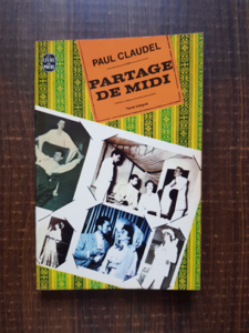 Paul Claudel - Partage de midi