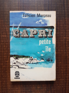 Felicien Marceau - Capri, petite ile