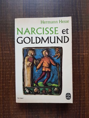 Hermann Hesse - Narcisse et Goldmund