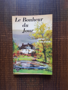 Jose Cabanis - Le bonheur du jour