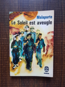 Curzio Malaparte - Le soleil est aveugle