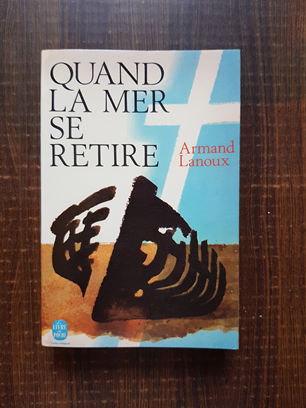 Armand Lanoux – Quand la mer se retire