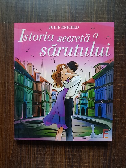 Julie Enfield – Istoria secreta a sarutului