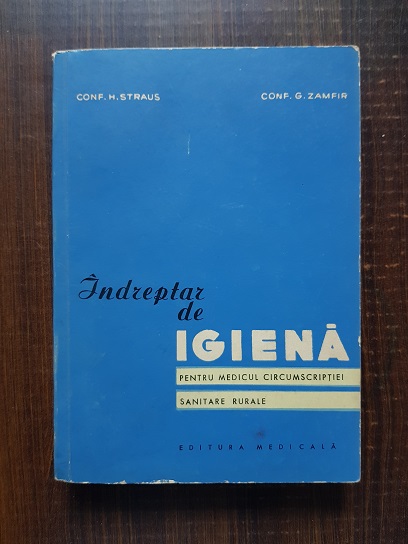 H. Straus – Indreptar de igiena pentru medicul circumscriptiei sanitare rurale