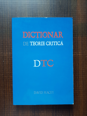 David Macey – Dictionar de teorie critica