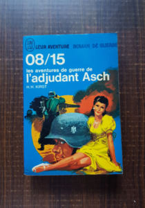 Hans Hellmut Kirst - Les aventures de guerre de ladjudant Asch