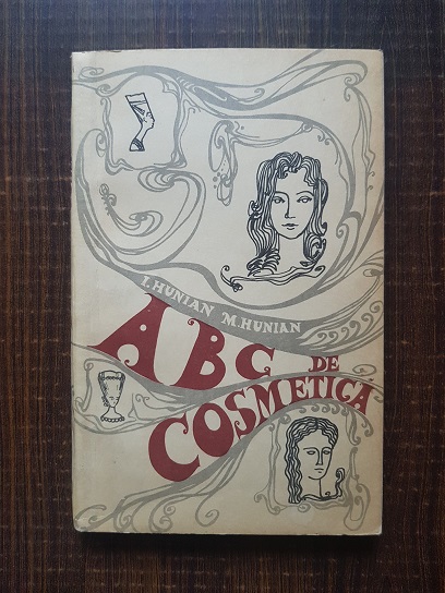 Irina Hunian - ABC de cosmetica