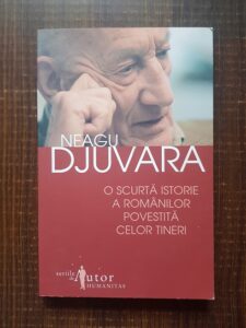 Neagu Djuvara - O scurta istorie a romanilor povestita celor tineri