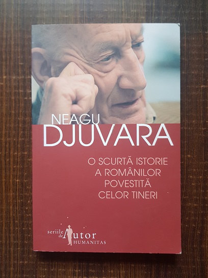 Neagu Djuvara – O scurta istorie a romanilor povestita celor tineri