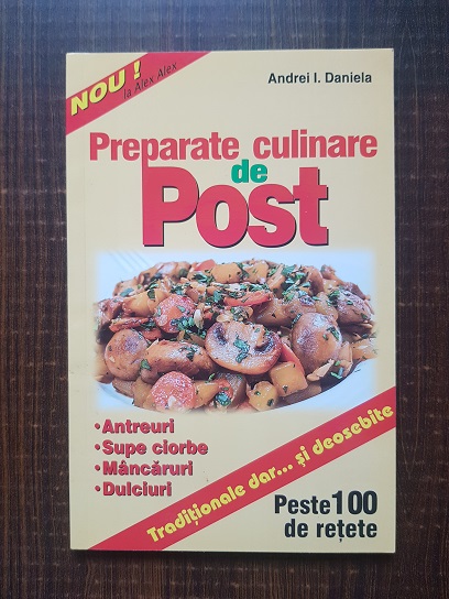 Andrei I. Daniela - Preparate culinare de post