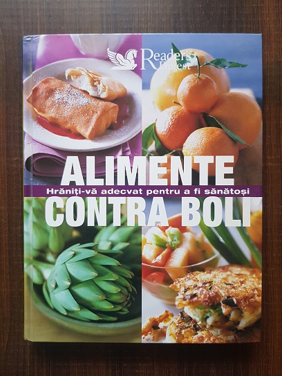 Alimente contra boli. Hraniti-va adecvat pentru a fi sanatosi