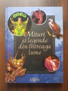 Mituri si legende din intreaga lume (2010, editie cartonata)