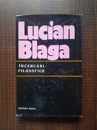 Lucian Blaga – Incercari filosofice