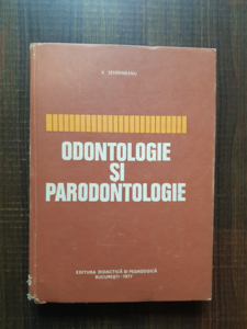 V. Severineanu - Odontologie si parodontologie