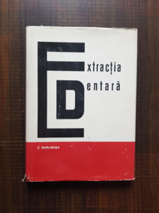 Corneliu Burlibasa - Extractia dentara