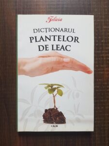 Eugen Mihaescu - Dictionarul plantelor de leac