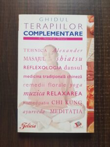 C. Norman Shealy - Ghidul terapiilor complementare