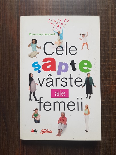 Rosemary Leonard - Cele sapte varste ale femeii