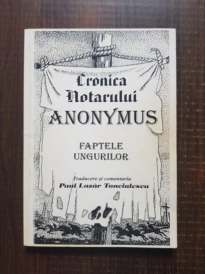 Cronica notarului Anonymus. Faptele ungurilor