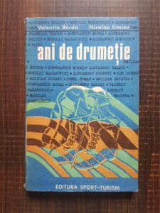 Valentin Borda, Nicolae Simion - Ani de drumetie