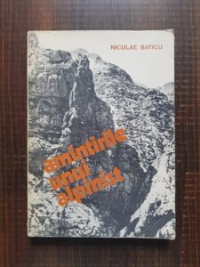 Niculae Baticu - Amintirile unui alpinist