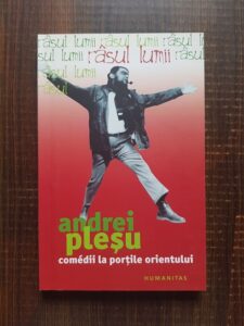 Andrei Plesu - Comedii la portile Orientului
