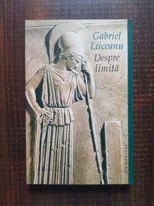 Gabriel Liiceanu - Despre limita