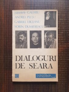 Parintele Galeriu, Andrei Plesu, Gabriel Liiceanu, Sorin Dumitrescu - Dialoguri de seara