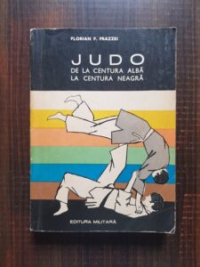 Florian Frazzei - Judo. De la centura alba la centura neagra