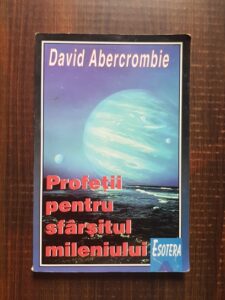 David Abercrombie - Profetii pentru sfarsitul mileniului