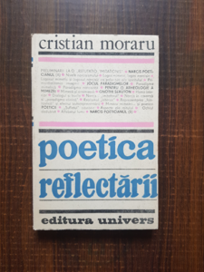 Cristian Moraru - Poetica reflectarii