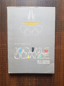 Victor Banciulescu - Jocurile Olimpice de-a lungul veacurilor
