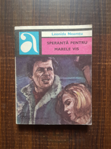 Leonida Neamtu - Speranta pentru marele vis