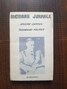 Grigore Gafencu - Insemnari politice