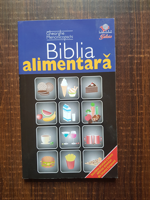 Gheorghe Mencinicopschi – Biblia alimentara