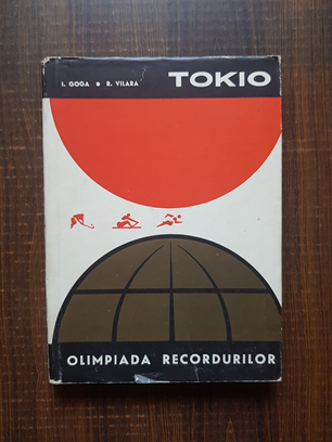 I. Goga – Tokio. Olimpiada recordurilor