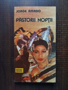 Jorge Amado - Pastorii noptii
