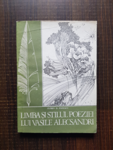 Florin Popescu - Limba si stilul poeziei lui Vasile Alexandri