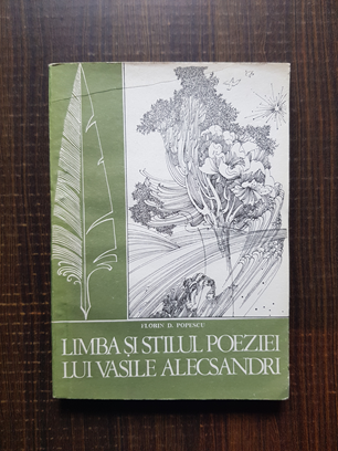 Florin Popescu – Limba si stilul poeziei lui Vasile Alexandri