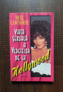 Nigel Cawthorne - Viata sexuala a vedetelor de la Hollywood