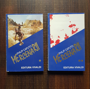 Philip Caputo - Mercenarii 2 volume