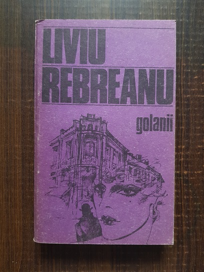 Liviu Rebreanu – Golanii