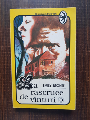 Emily Bronte - La rascruce de vanturi